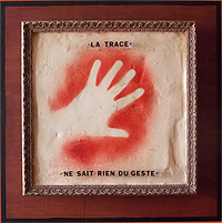 73 - la Trace ne sait rien du Geste